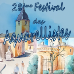 28ème Festival des Aquarellistes de Bagnols en Beaujolais